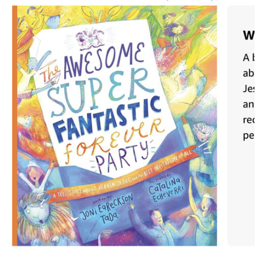 The Awesome Super Fantastic Forever Party Storybook: A True Story about Heaven, Jesus, and the Best Invitation of All (angel, eternity, biblical, new ... gift kids 3-6) (Tales That Tell the Truth)