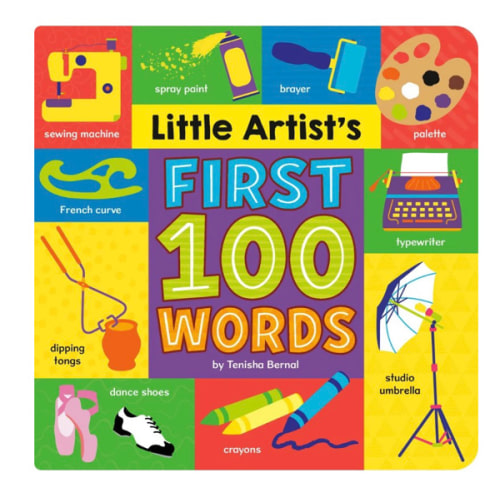 Little Artist's First 100 Words a book by Tenisha Bernal - Bookshop.org US