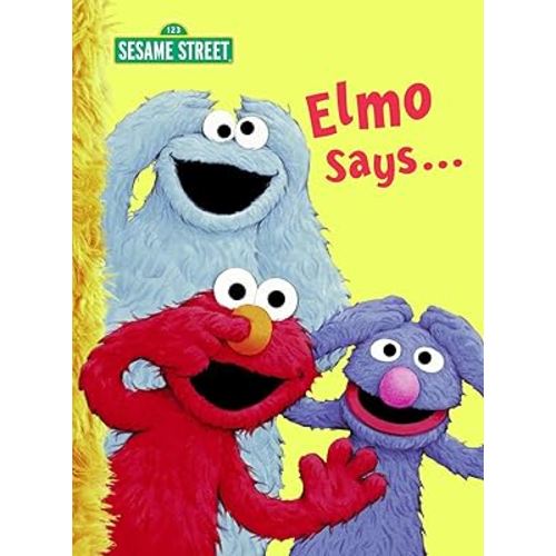 Elmo Says... (Sesame Street) (Big Bird's Favorites Board Books)