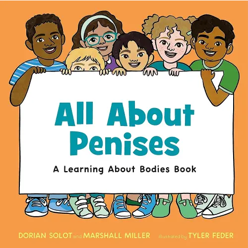 All About Penises: A Learning About Bodies Book (Learning About Bodies Books)