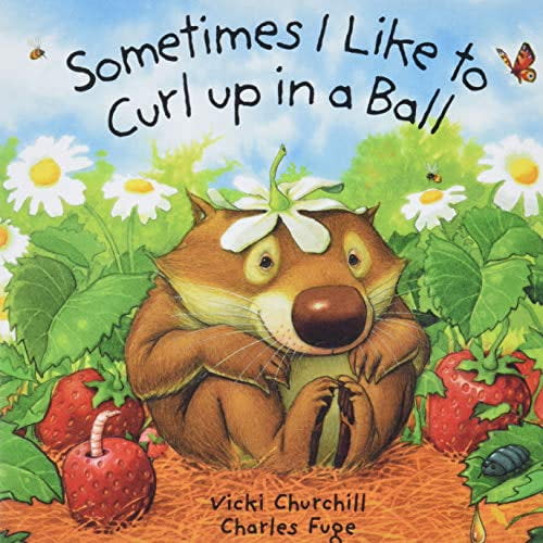 Pre-Owned Sometimes I Like to Curl Up in a Ball (Board book) 140270870X 9781402708701