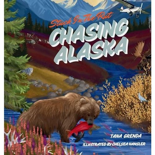Stuck in the Rut: Chasing Alaska Hardcover – September 30, 2025