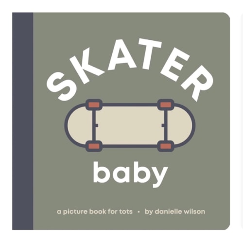 Skater Baby: Board Book for Early Learners (Let's Go! Baby)