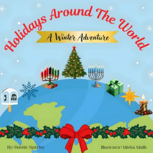 Holidays Around The World: A Winter Adventure