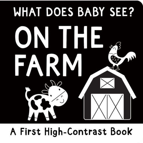 What Does Baby See? on the Farm (High Contrast Board Book)