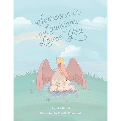 Someone in Louisiana Loves You (Pelican)