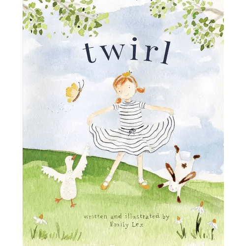 Twirl: God Loves You and Created You with Your Own Special Twirl