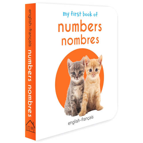 My First Book of Numbers - Nombres: My First English - French Board Book