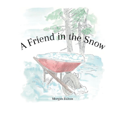 A Friend in the Snow by Morgan Dalton, Hardcover | Barnes & Noble®