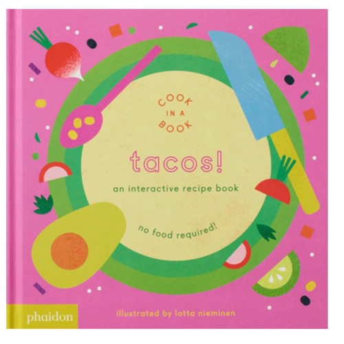 Tacos!: An Interactive Recipe Book (Cook In A Book)