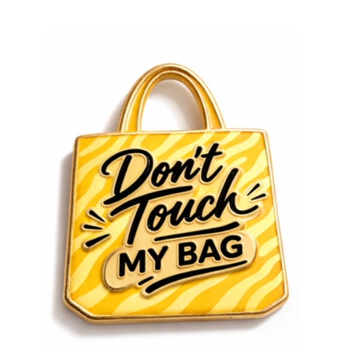 Don't Touch My Bag Zebra (Pin) (Copy)