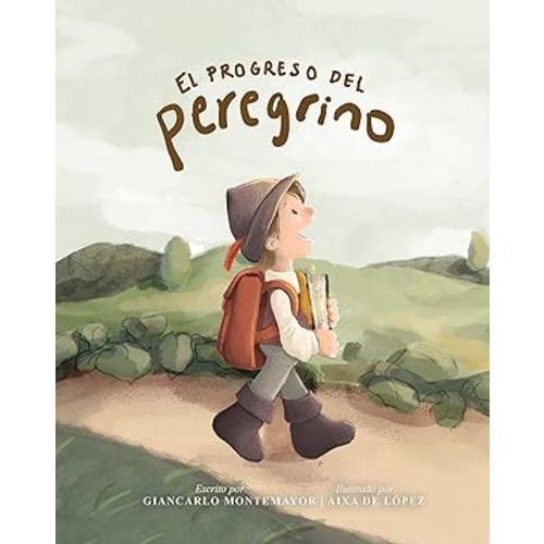 El progreso del peregrino (edición para niños) | The Pilgrim's Progress For Kids (Spanish Edition)