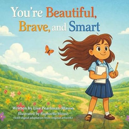 You're Beautiful, Brave and Smart