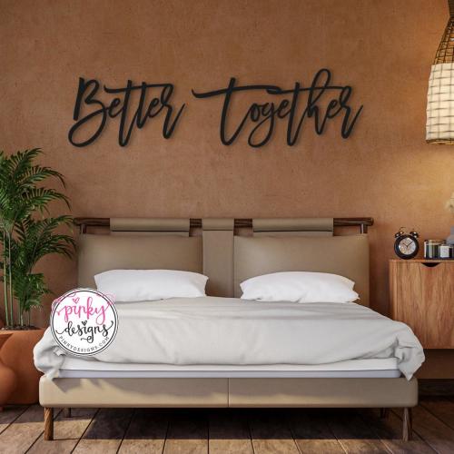 Better Together Metal Words | Wedding Decor | Bedroom Decor | Anniversary Gift | Better Together.