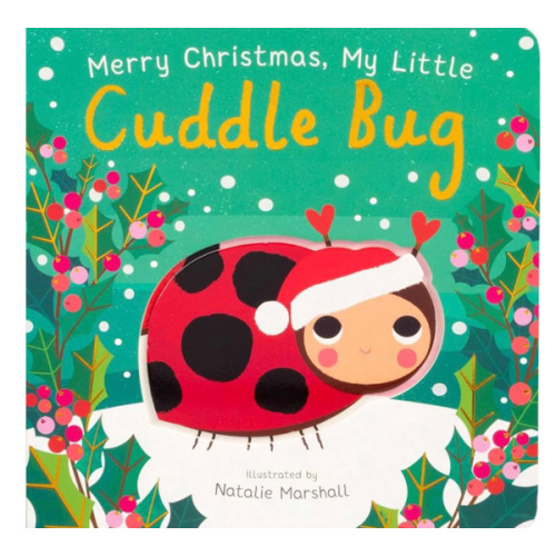 Merry Christmas, My Little Cuddle Bug (You're My Little)