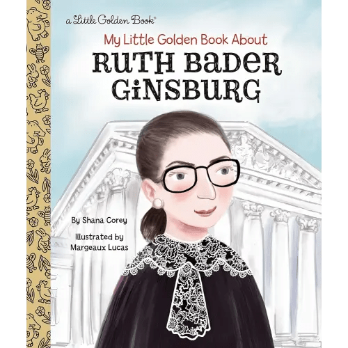 My Little Golden Book About Ruth Bader Ginsburg (Little Golden Book Biographies)