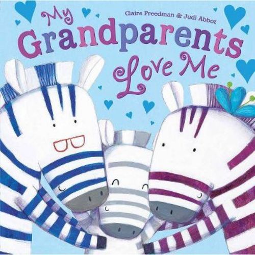 My Grandparents Love Me - by Claire Freedman (Hardcover)
