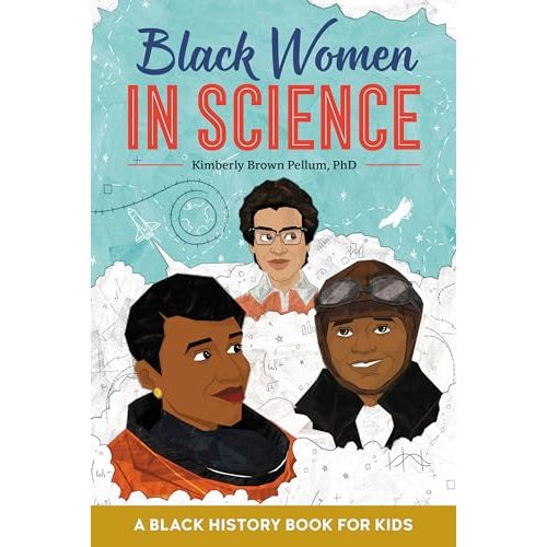 Black Women in Science: A Black History Book for Kids (Biographies for Kids)