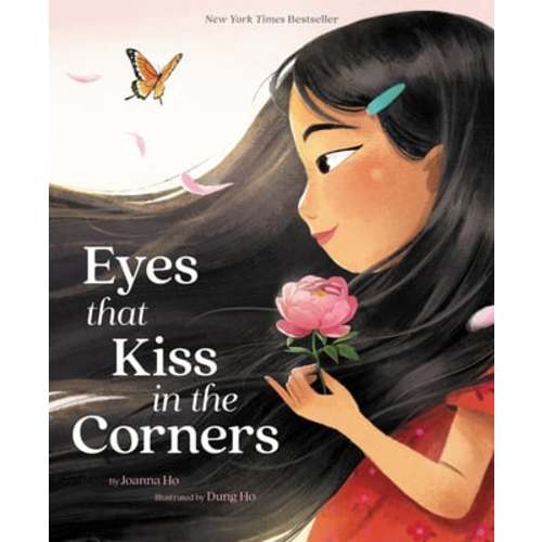Eyes That Kiss in the Corners a book by Joanna Ho and Dung Ho - Bookshop.org US
