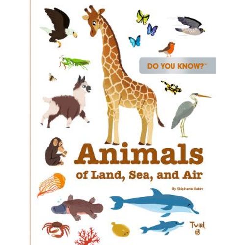 Do You Know?: Animals - (Tw Do You Know) by Stéphanie Babin (Hardcover)