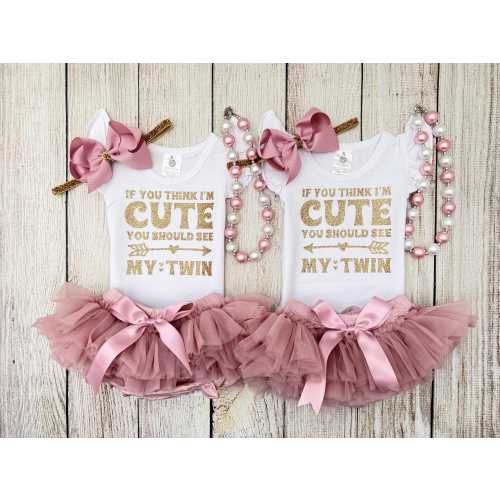 Twin Girl Outfits - If you think I’m cute you should see my twin - Dusty pink Matching Twin Girl Outfits
