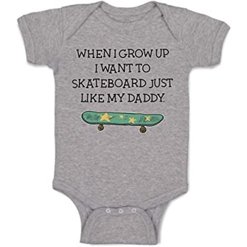 Cute Rascals Baby Bodysuit When I Grow up I Want to Skateboard Just like My Daddy Boy & Girl Baby Clothes Funny Cotton Oxford Gray Design Only 6 Months