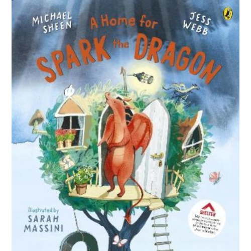 Michael Sheen,Jess Webb A Home for Spark the Dragon (Paperback)