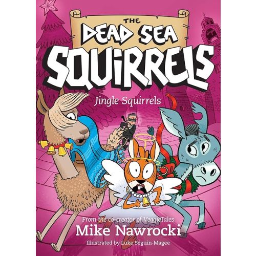Jingle Squirrels (The Dead Sea Squirrels) Paperback – October 5, 2021