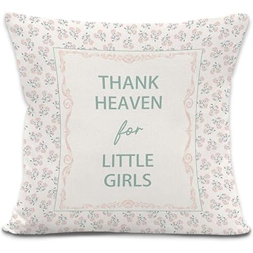 Thank Heaven for Little Girls Throw Pillow Cover 18x18 Inches, Baby Girl Nursery Decor, Vintage Floral Nursery Decorative Pillowcase Cushion for Baby Girls Room Bedroom Decor Pillow Cover