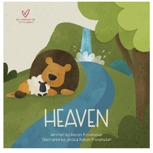 Heaven (Big Theology for Little Hearts)