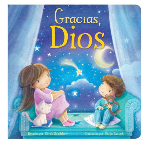 Gracias, Dios (Spanish Edition) - Un Libro Entrañable de Gratitud para Niñas y Niños (Tender Moments)