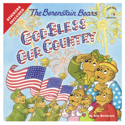 The Berenstain Bears God Bless Our Country – FaithGateway