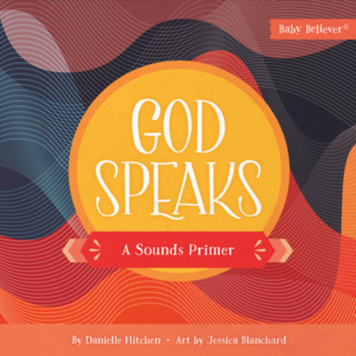 God Speaks: A Sounds Primer book by Danielle Hitchen