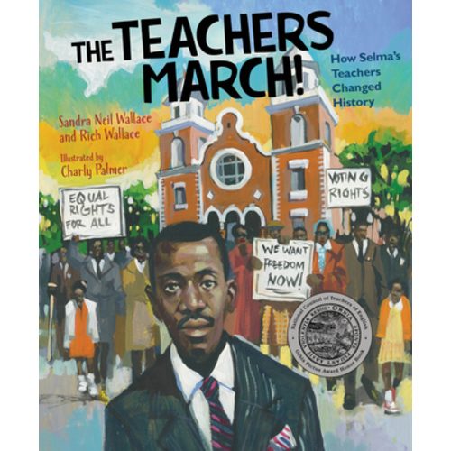 The Teachers March!: How Selma's Teachers Changed History | Prologue Bookshop