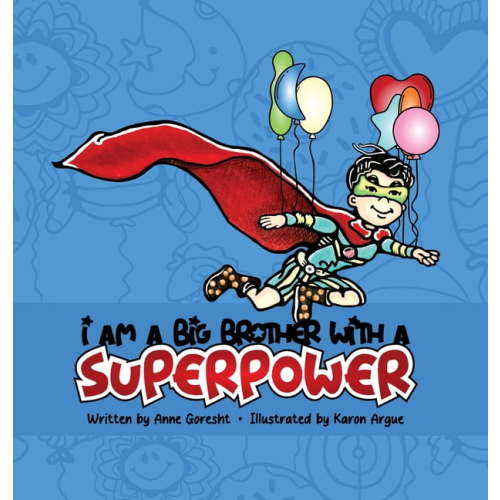 I Am a Big Brother with a Superpower, (Hardcover)