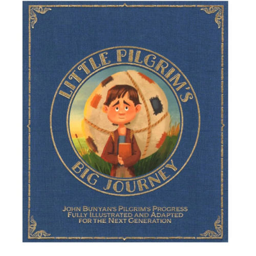 Little Pilgrim's Big Journey, Part I: John Bunyan's Pilgrim's Progress Fully Illustrated & Adapted for Kids