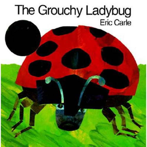 Eric Carle: The Grouchy Ladybug (Paperback)