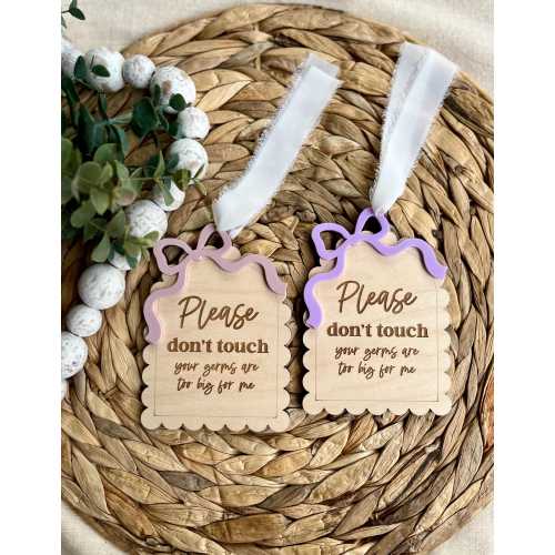 Don't Touch Baby Car Seat Tag, Your Germs Are Too Big For Me Tag, Baby Shower Gift, Your Germs Are Too Big For Me Tag With Bow, Newborn Sign