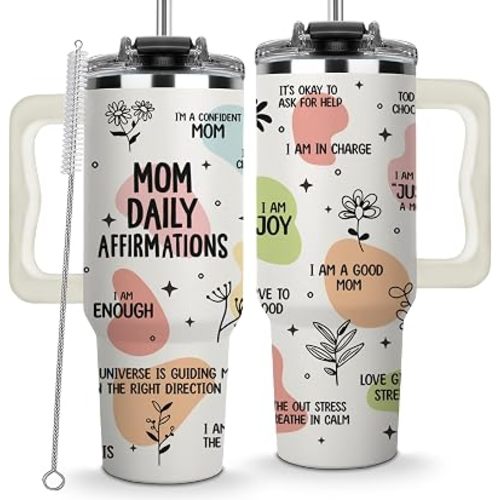 Mom Daily Affirmations Tumbler 40Oz – Gifts for Mom's Birthday, Mother's Day, Expecting Moms Present, Momma Gifts from Daughters, Sons, Kids, Inspirational Mama Mug, New Mommy Cup