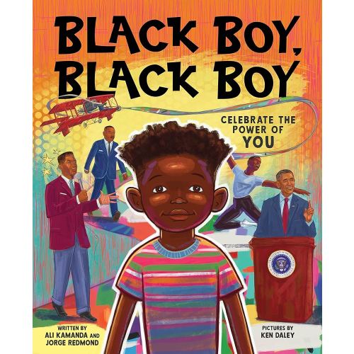 Black Boy, Black Boy: Celebrate Remarkable Moments in Black History with this Uplifting Story