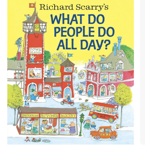 Richard Scarry's What Do People Do All Day? (Richard Scarry's Busy World)