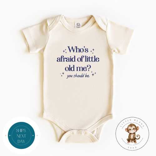 Whos Afraid of Little Old Me Baby Onesie® | Baby Shower Gift | Custom Baby Bodysuit