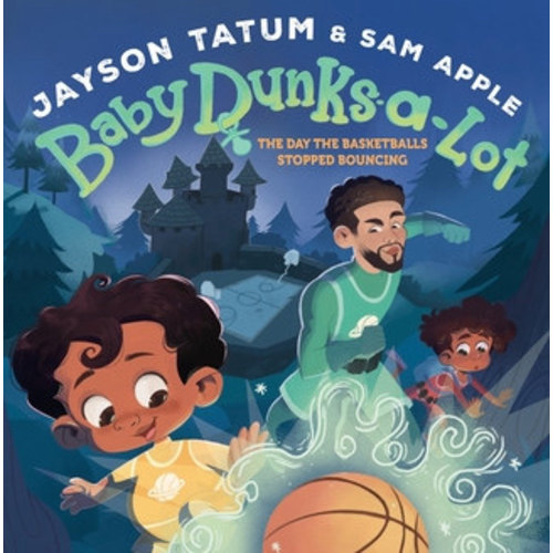 Baby Dunks-a-Lot: The Day the Basketballs Stopped Bouncing: A Picture Book
