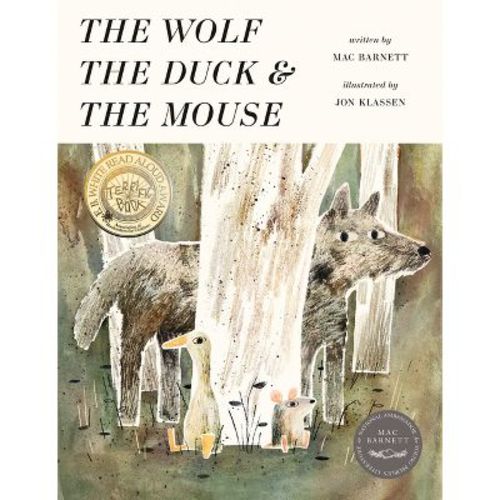The Wolf, the Duck, and the Mouse - by Mac Barnett