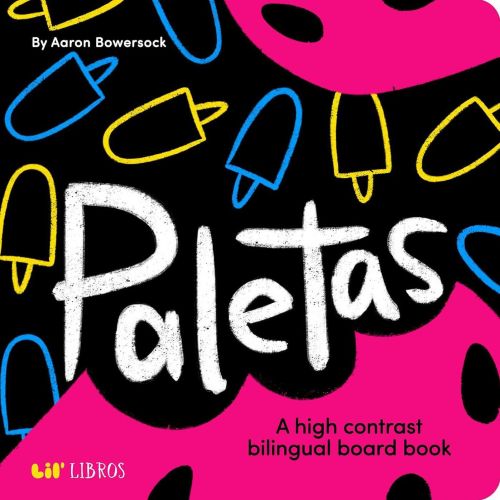 Paletas: A High Contrast Board Book (Bilingual: English/Spanish): A High Contrast Bilingual Book for Babies | Barnes & Noble®