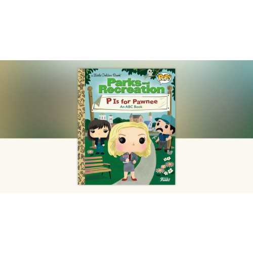 Parks and Recreation: P is for Pawnee: An ABC Book (Funko Pop!) by Golden Books: 9798217025145 | PenguinRandomHouse.com: Books