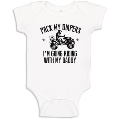 I'm Going Riding with Daddy 4 Wheeler Baby Bodysuit One Piece Or Toddler Shirt Quad ATV Baby Clothes