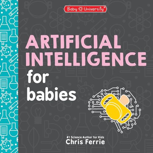 Artificial Intelligence for Babies (Baby University)