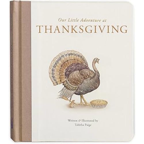 Our Little Adventure at Thanksgiving: Featuring Foundational Language Concepts and Lessons on Gratitude (Tabitha Paige Children's Book Series)