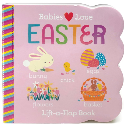 Easter Chunky Lift-a-Flap Board Book (Babies Love)